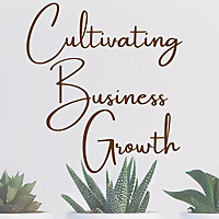 Cultivating Business Growth