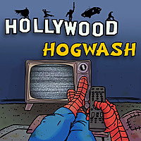 Hollywood Hogwash - Film/TV Review Show