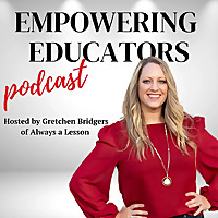 Always A Lesson's Empowering Educators Podcast