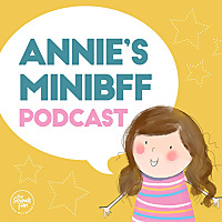Annie's MiniBFF Podcast