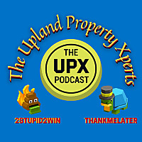 The Upland Property Xperts (UPX) Podcast