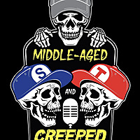 Middle Aged And Creeped Out podcast
