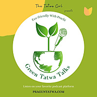 Green Tatwa Talks - An Ecofriendly Podcast on Sustainable Living