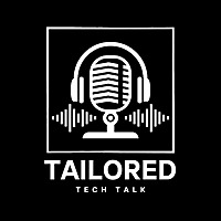 Tailored Tech Talk
