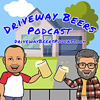 Driveway Beers Podcast