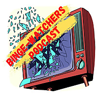 Binge-Watchers Podcast
