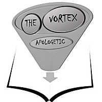 The Vortex Apologetic Podcast