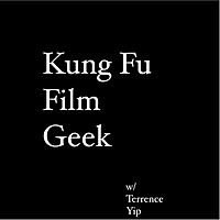 Kung Fu Film Geek