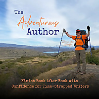 The Adventurous Author | How to Write a Book, Character Development, Write with Consistency, Creativ