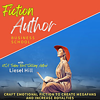 Fiction Author Business School, fiction writing, fiction author, how to write a novel, how to write 