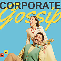 Corporate Gossip
