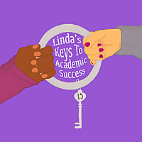 Linda's Keys to Academic Success
