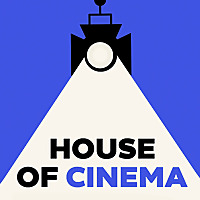 House of Cinema