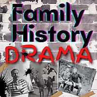 FAMILY HISTORY DRAMA : True Ancestry. Told Like Legend.