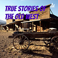 True Stories of the Old West