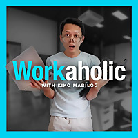 Workaholic with Kiko Mabilog