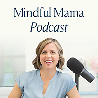 Mindful Mama: Raising Kind, Confident Kids Without Losing Your Cool | Parenting Strategies For Big E