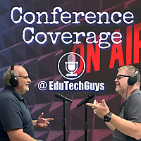 EduTechGuys - Conference Coverage