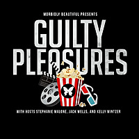 Guilty Pleasures