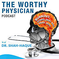 The Worthy Physician