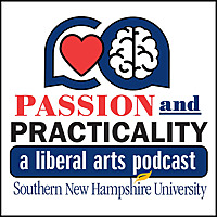 Passion and Practicality: A Liberal Arts Podcast