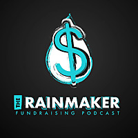 Rainmaker Fundraising Podcast