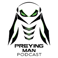 Preying Man Podcast