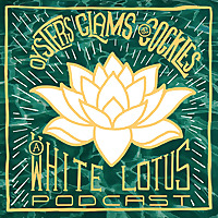 Oysters Clams & Cockles: The White Lotus