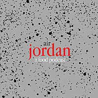 Air Jordan: A Food Podcast
