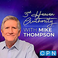3rd Heaven Authority with Mike Thompson