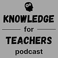 Knowledge for Teachers