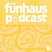 Funhaus Podcast