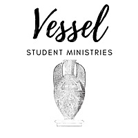 Vessel Student Ministries