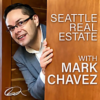 Seattle Real Estate with Mark Chavez