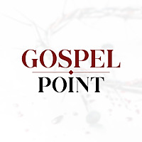 Gospel Point Podcast