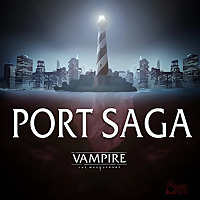 Vampire: The Masquerade Port Saga