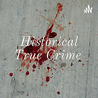 Historical True Crime