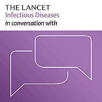 The Lancet Infectious Diseases in conversation with