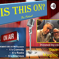 IS THIS ON? - Broadcast on KMKR (99.9 FM/Tucson)