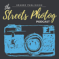 The Streets Photog Podcast