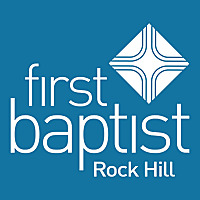 First Baptist Church, Rock Hill
