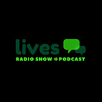 Lives Radio Show & Podcast with Stuart Chittenden