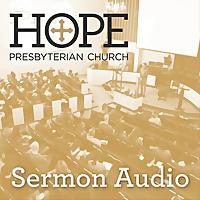 Hope Sermon Audio (Lexington, KY)