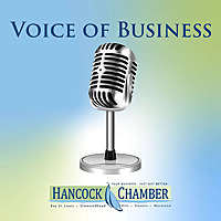 Voice of Business by the Hancock Chamber of Commerce