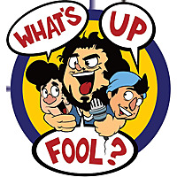 What's Up Fool? Podcast