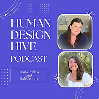 Human Design Hive Podcast