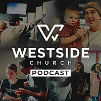 Westside Church Spokane Podcast
