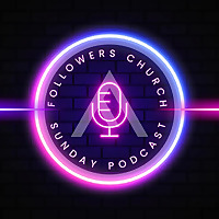 Sundays at Followers Church