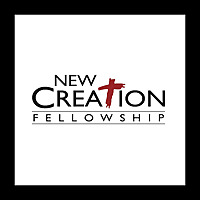 New Creation Fellowship Sermons