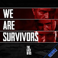 We Are Survivors: A The Last of Us Podcast